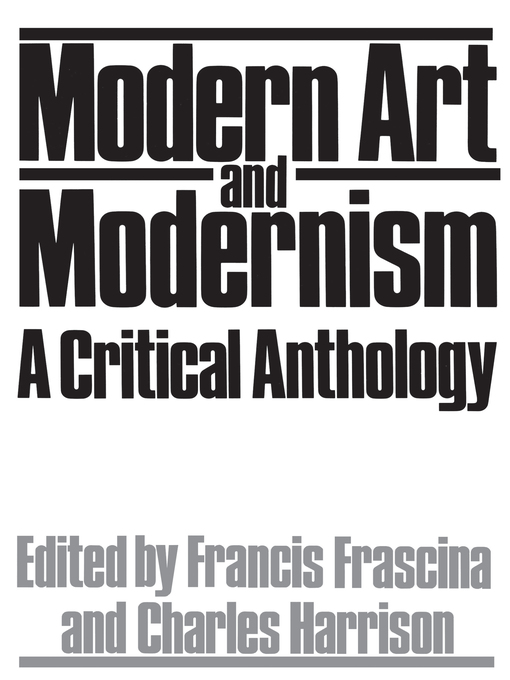 Title details for Modern Art and Modernism by Francis Frascina - Available